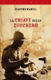 PRESENTAZIONE DEL LIBRO "LA CHIAVE DELLO ZUCCHERO" DI GIACOMO MAMELI